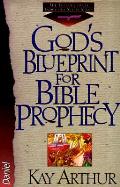 Gods Blueprint For Bible Prophecy