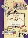 Very New Orleans A Celebration of History Culture & Cajun Country Charm
