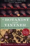 Botanist & the Vintner How Wine Was Saved for the World