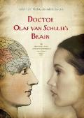 Doctor Olaf Van Schulers Brain