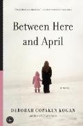 Between Here & April