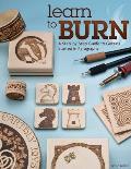 Learn to Burn A Step By Step Guide to Getting Started in Pyrography