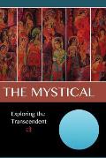 The Mystical: Exploring the Transcendent