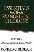 Essentials Of Evangelical Theology Volume 1