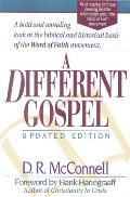 A Different Gospel: Updated Edition