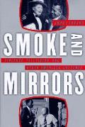 Smoke & Mirrors Violence Television & Other American Cultures