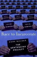 Race To Incarcerate The Sentencing Proje