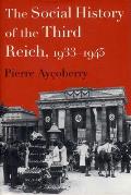 Social History of the Third Reich 1933 1945
