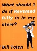 What Should I Do If Reverend Billy Is in My Store