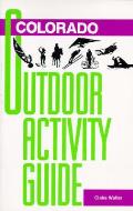 Colorado Outdoor Activity Guide