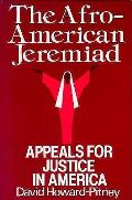 Afro American Jeremiad Appeals for Justice in America