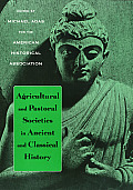 Agricultural & Pastoral Societies in Ancient & Classical History