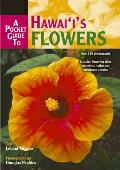 A Pocket Guide to Hawaii's Flowers (Revised)