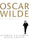 Oscar Wilde An Exquisite Life