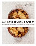 100 Best Jewish Recipes Traditional & Contemporary Kosher Cuisine from Around the World