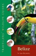 Belize Travellers Wildlife Guide 2nd Edition