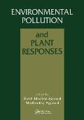 Environmental Pollution and Plant Responses