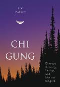 Chi Gung Chinese Healing Energy & Natural Magick