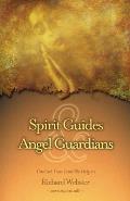 Spirit Guides & Angel Guardians Spirit Guides & Angel Guardians Contact Your Invisible Helpers Contact Your Invisible Helpers