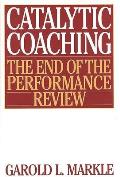 Catalytic Coaching: The End of the Performance Review