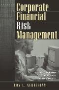 Corporate Financial Risk Management: A Computer-Based Guide for Nonspecialists