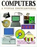 Computers A Visual Encyclopedia