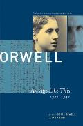 Collected Essays Journalism & Letters of George Orwell An Age Like This 1920 1940