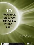10 Powerful Ideas for Improving Patient Care
