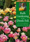 Bulb Gardening With Derek Fell Practical