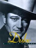 Duke A Life In Pictures John Wayne