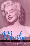Marilyn A Life In Pictures