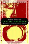 Zen In America Five Teachers & The Search for an American Buddhism