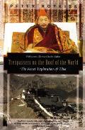 Trespassers on the Roof of the World: The Secret Exploration of Tibet