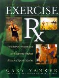 Exercise Rx The Lifetime Prescription F