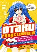 The Otaku Encyclopedia: An Insider's Guide to the Subculture of Cool Japan