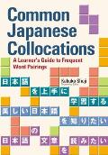 Common Japanese Collocations: A Learner's Guide to Frequent Word Pairings