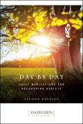 Day by Day Daily Meditations for Recovering Addicts 2nd Edition
