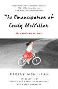 Emancipation of Cecily McMillan A Radical Memoir