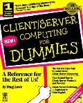 Client Server Computing For Dummies 1st Edition