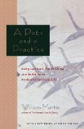 Path & a Practice Using Lao Tzus Tao Te Ching as a Guide to an Awakened Spiritual Life