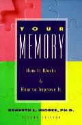 Your Memory How It Works & How To Improve It