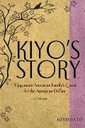 Kiyos Story A Japanese American Familys Quest For The American Dream