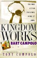 Kingdom Works True Stories About God &