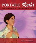 Portable Reiki Easy Self Treatments for Home Work & on the Go