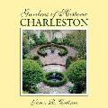 Gardens Of Historic Charleston
