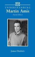 Understanding Martin Amis: Second Edition