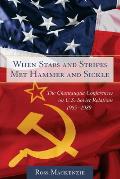 When Stars and Stripes Met Hammer and Sickle: The Chautauqua Conferences on U.S.-Soviet Relations, 1985-1989