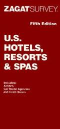 Zagat 98 U S Hotels Resorts & Spas