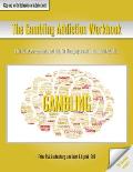 The Gambling Addiction Workbook