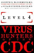 Level 4 Virus Hunters Of The Cdc